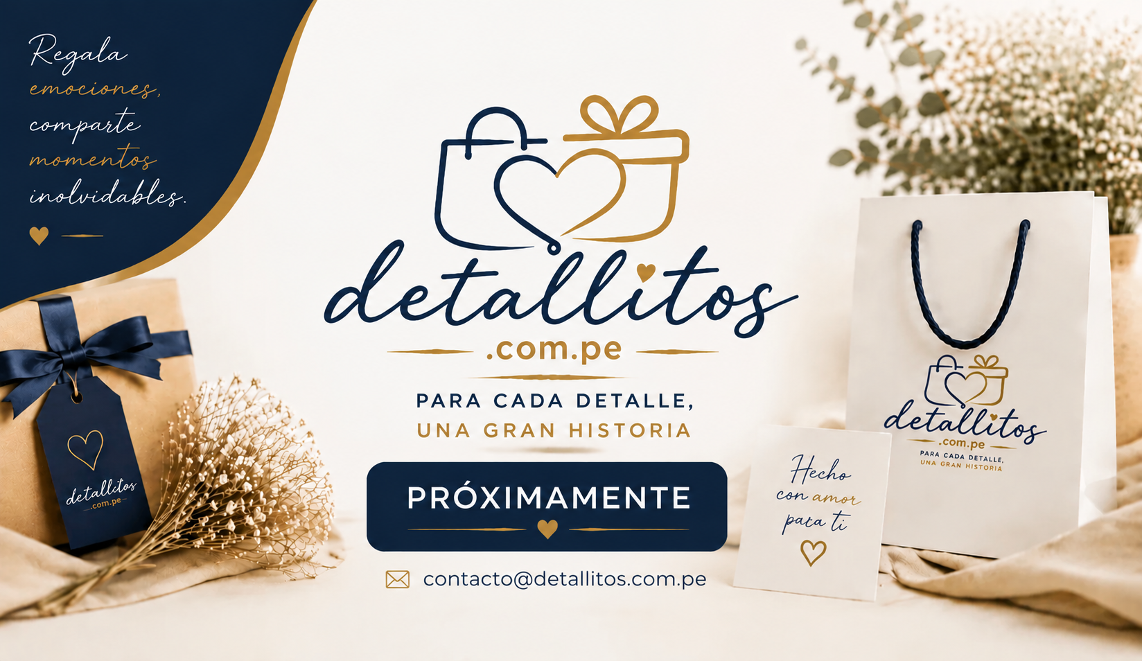 Detallitos.com.pe. Regala emociones, comparte momentos inolvidables. Para cada detalle, una gran historia. Próximamente.